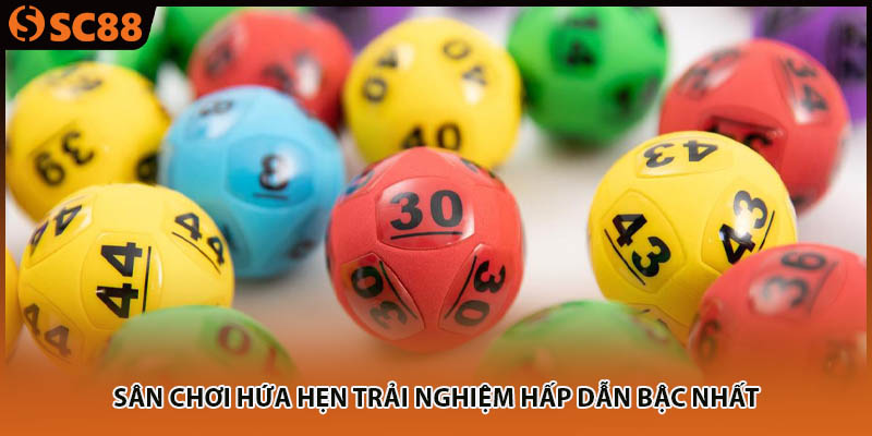 Sân chơi hứa hẹn trải nghiệm hấp dẫn bậc nhất